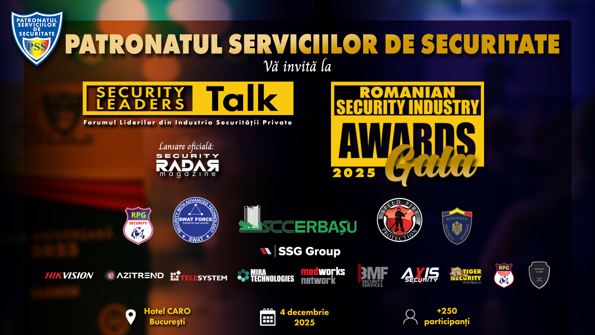 Patronatul Serviciilor de Securitate vă invită la Security Leaders Talk și Romanian Security Industry Awards Gala 2025